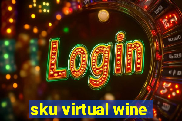 sku virtual wine